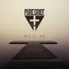 We'll Be - Single album lyrics, reviews, download