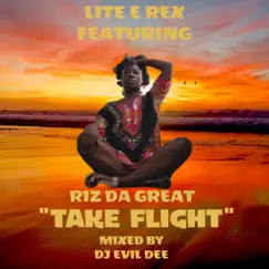Take Flight (feat. Riz Da Great) Song Lyrics