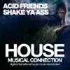 Shake Ya Ass - Single album lyrics, reviews, download