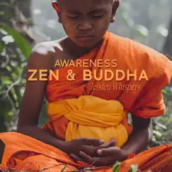 Awareness: ZEN & BUDDHA by Jessica Whispers album reviews, ratings, credits