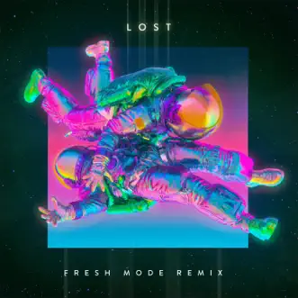 Download Lost (feat. Clean Bandit) [Fresh Mode Remix] End of the World MP3