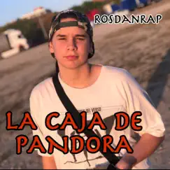 La caja de Pandora - Single by RosdanRAP album reviews, ratings, credits