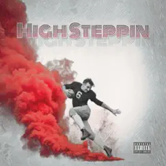 High Steppin' Song Lyrics