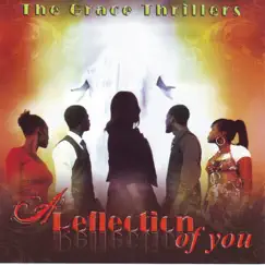 A Reflection of You by The Grace Thrillers album reviews, ratings, credits
