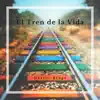El Tren de la Vida - Single album lyrics, reviews, download