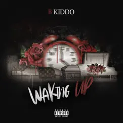 Waking Up - Single by B.Kiddo album reviews, ratings, credits