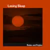 Losing Sleep - Single album lyrics, reviews, download
