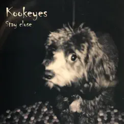 Stay Close by Kookeyes album reviews, ratings, credits