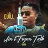 Ain't Tryna Talk - Single album lyrics, reviews, download
