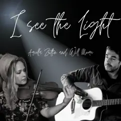 I See the Light - Single by Ariella Zeitlin & Will Moore album reviews, ratings, credits