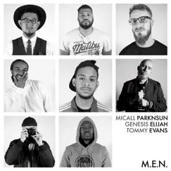 M.E.N. (feat. Micall Parknsun & Genesis Elijah) Song Lyrics