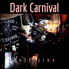 Dark Carnival by Jeff Jinx album reviews, ratings, credits