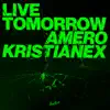 Live Tomorrow - Single album lyrics, reviews, download