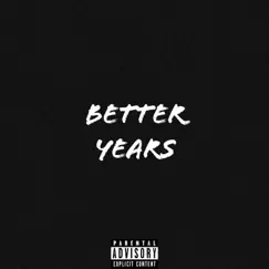 Better Years Song Lyrics