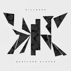 Restless Clocks - Single by Killrude album reviews, ratings, credits