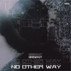 No Other Way - Single by Son Of Mike album reviews, ratings, credits