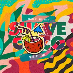 Suave Coco (feat. Xavi Devine) - Single by Razzer Buccarelli album reviews, ratings, credits