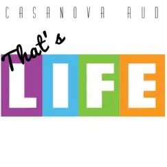 That's Life - Single by Casanova Rud album reviews, ratings, credits