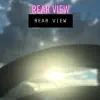 Rear View - Single album lyrics, reviews, download