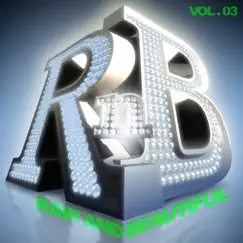 R 'N' B Raw and Beautiful, Vol. 3 by Various Artists album reviews, ratings, credits