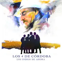 Los Indios De Ahora - Single by Los 4 de Córdoba album reviews, ratings, credits