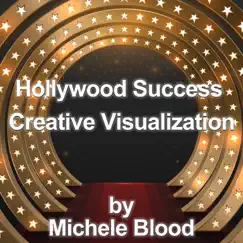 Hollywood Success Creative Visualization by Michele Blood album reviews, ratings, credits