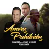 Amores Prohibidos (feat. Okan Yore & Leonel Allegues) [Acústico] - Single album lyrics, reviews, download