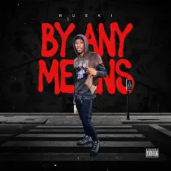 By Any Means - Single by Nuski album reviews, ratings, credits