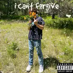 I Cant Forgive (feat. Little Mike) Song Lyrics