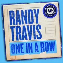 One In a Row - Single by Randy Travis album reviews, ratings, credits