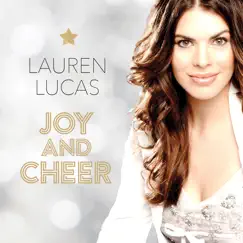 Joy and Cheer - Single by Lauren Lucas album reviews, ratings, credits