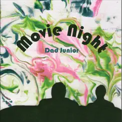 Movie Night - EP by Dad Junior album reviews, ratings, credits