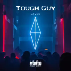 Tough Guy - Single by JJ Virk album reviews, ratings, credits