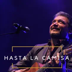 Hasta La Camisa - Single by Raúl Ornelas album reviews, ratings, credits