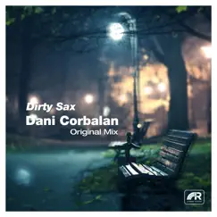 Dirty Sax - Single by Dani Corbalan album reviews, ratings, credits