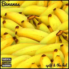 Bananas - Single by Tha Kid & Spiff album reviews, ratings, credits