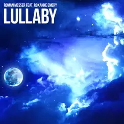 Lullaby (Maxi Single) [feat. Roxanne Emery] by Roman Messer album reviews, ratings, credits