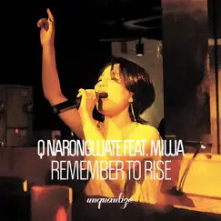 Remember to Rise (feat. Miwa) by Q Narongwate album reviews, ratings, credits
