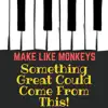 Something Great Could Come from This! - Single album lyrics, reviews, download