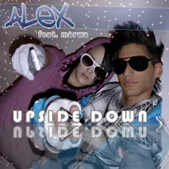 Upside Down (feat. Marwa) - EP by Alex album reviews, ratings, credits