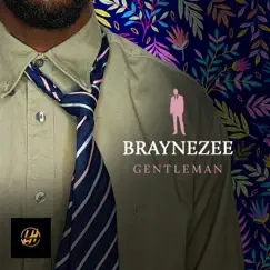 Gentleman - Single by Braynezee album reviews, ratings, credits