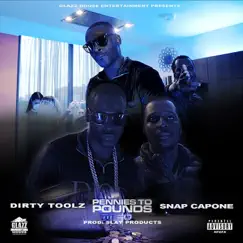 Pennies to Pounds (feat. Snap Capone) - Single by Dirty Toolz album reviews, ratings, credits