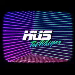 The Whisper - Single by Hus album reviews, ratings, credits