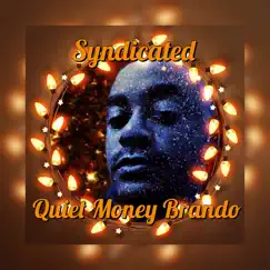 Syndicated - Single by Quiet Money Brando album reviews, ratings, credits