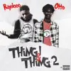 Raydooo & Otto : Thing 1 & Thing 2 - EP album lyrics, reviews, download