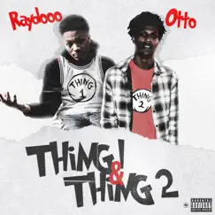Raydooo & Otto : Thing 1 & Thing 2 - EP by Raydooo album reviews, ratings, credits