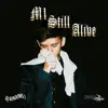 M1 Still Alive - Single album lyrics, reviews, download