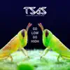 Go Low Go High - Single album lyrics, reviews, download