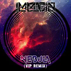 Nebula (VIP) - Single by Immajin album reviews, ratings, credits