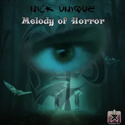 Melody of Horror - EP by Nick Unique album reviews, ratings, credits